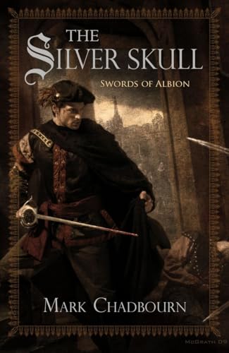 cover image The Silver Skull: Swords of Albion, Book 1