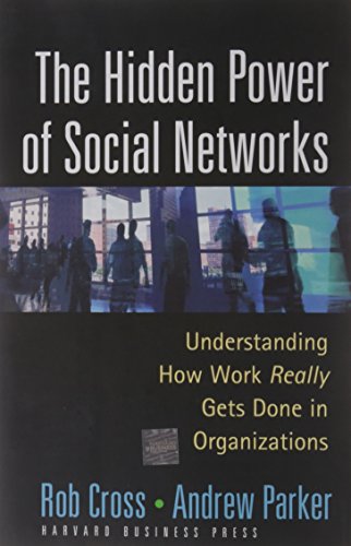 cover image The Hidden Power of Social Networks: Understanding How Work Really Gets Done in Organizations