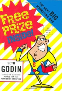 Free Prize Inside!: The Next Big Marketing Idea