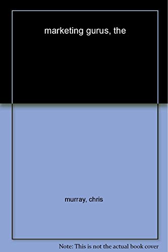 cover image The Marketing Gurus: Lessons from the Best Marketing Books of All Time