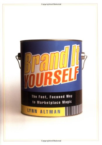 cover image Brand It Yourself: The Fast, Focused Way to Marketplace Magic