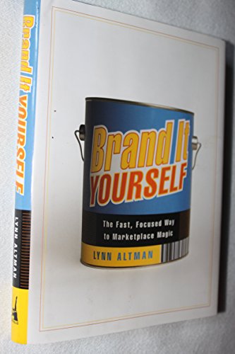 cover image Brand It Yourself: The Fast, Focused Way to Marketplace Magic
