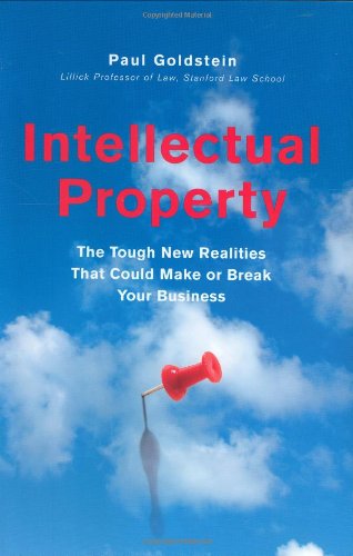 cover image Intellectual Property: The Tough New Realities That Could Make or Break Your Business