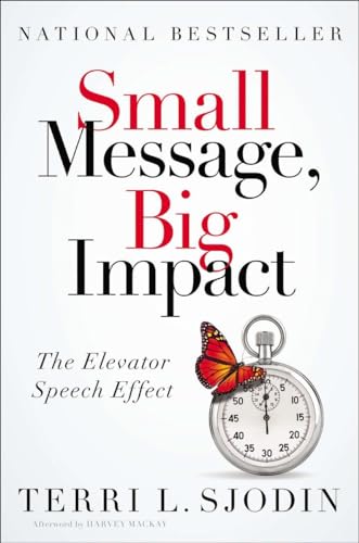 cover image Small Message, Big Impact—
The Elevator Speech Effect