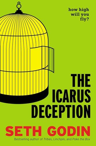 cover image The Icarus Deception: How High Will You Fly?