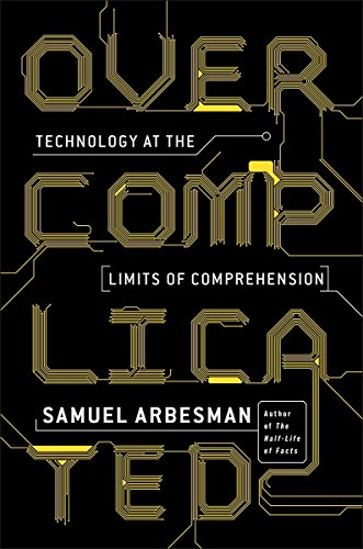 cover image Overcomplicated: Technology at the Limits of Comprehension