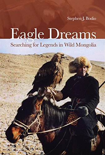 cover image Eagle Dreams: Searching for Legends in Wild Mongolia
