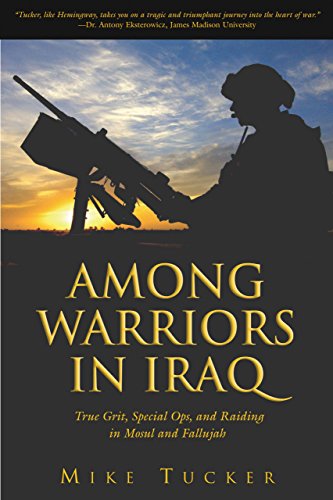 cover image AMONG WARRIORS IN IRAQ: True Grit, Special Ops, and Raiding in Mosul and Fallujah