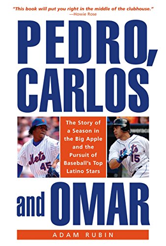 cover image Pedro, Carlos, and Omar: A Season in the Big Apple with "Los Mets"