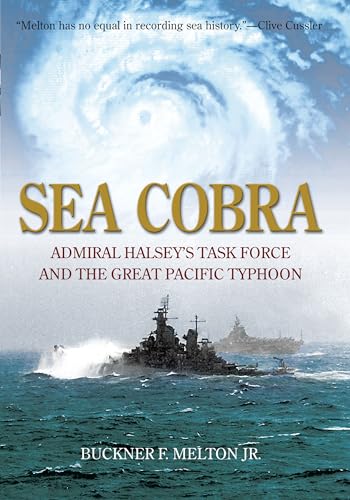 cover image Sea Cobra: Admiral Halsey's Task Force and the Great Pacific Typhoon