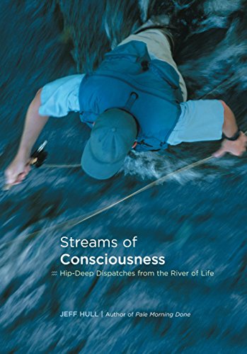 cover image Streams of Consciousness: Hip-Deep Dispatches from the River of Life