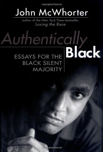 cover image AUTHENTICALLY BLACK: Essays for the Black Silent Majority