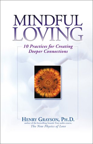cover image Mindful Loving: 10 Practices for Creating Deeper Connections