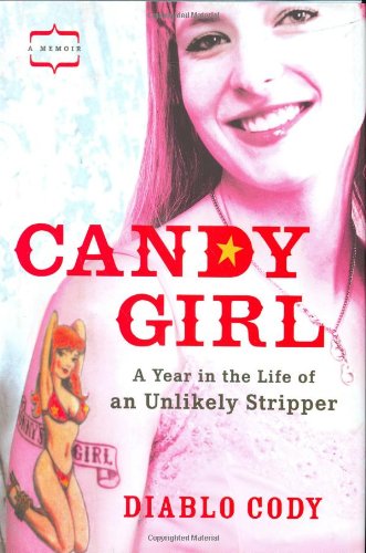 cover image Candy Girl: A Year in the Life of an Unlikely Stripper