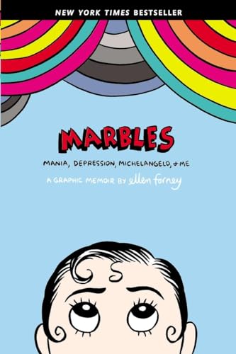 cover image Marbles: Mania, Depression, Michelangelo, and Me