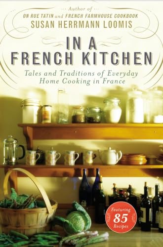 cover image In a French Kitchen: Tales and Traditions of Everyday Home Cooking in France