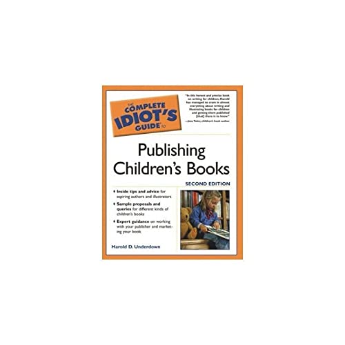 cover image The Complete Idiot's Guide to Publishing Children's Books, 2nd Edition