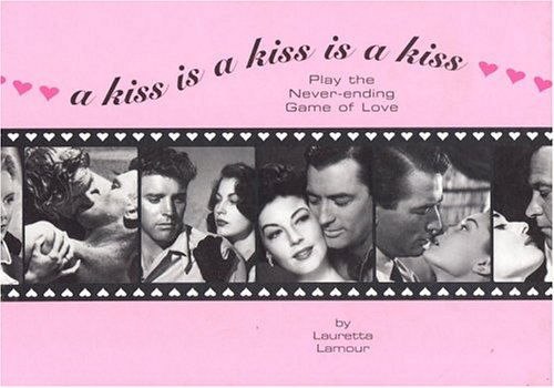 cover image A KISS IS A KISS IS A KISS: An Unbroken Circle of Love—Hollywood Style