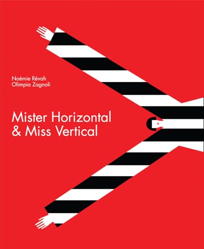 cover image Mister Horizontal & Miss Vertical