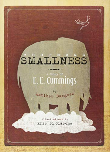 cover image Enormous Smallness: A Story of E.E. Cummings