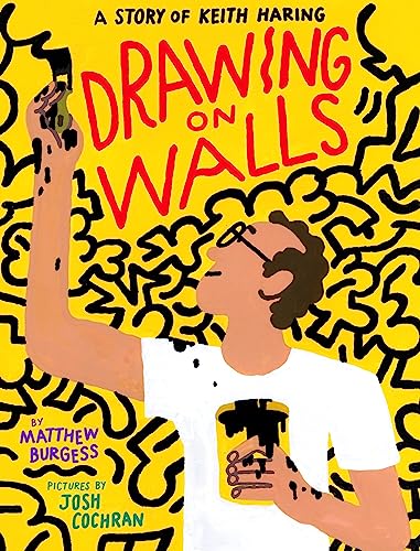 cover image Drawing on Walls: A Story of Keith Haring