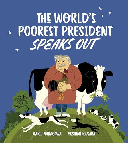 cover image The World’s Poorest President Speaks Out