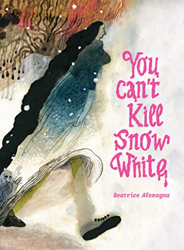 cover image You Can’t Kill Snow White