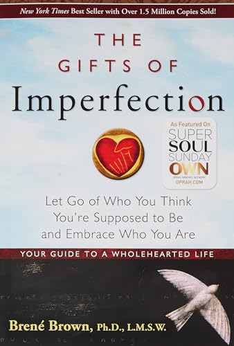 cover image The Gifts of Imperfection: Let Go of Who You Think You're Supposed to Be and Embrace Who You Are