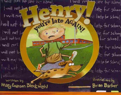 cover image Henry! You're Late Again!