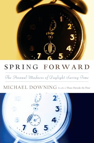 cover image SPRING FORWARD: The Annual Madness of Daylight Saving Time