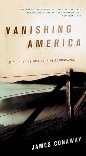 cover image Vanishing America: In Pursuit of Our Elusive Landscapes