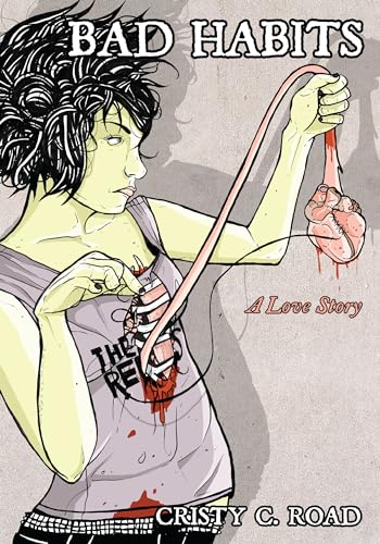 cover image Bad Habits: A Love Story