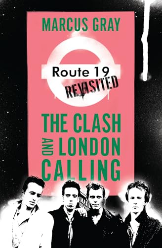 cover image Route 19 Revisited: The Clash and London Calling