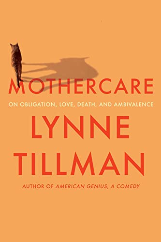 cover image Mothercare: On Obligation, Love, Death, and Ambivalence