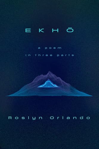 cover image Ekhō: A Poem in Three Parts