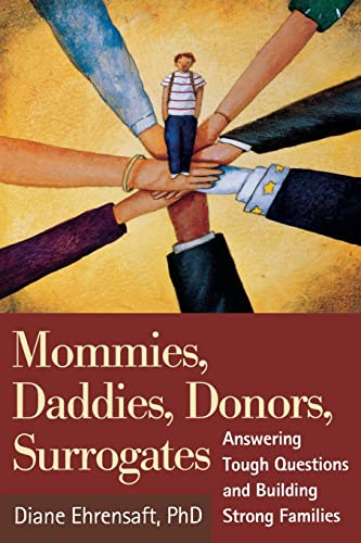cover image Mommies, Daddies, Donors, Surrogates: Answering Tough Questions and Building Strong Families