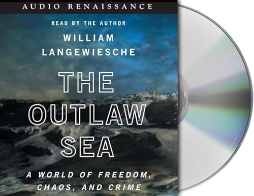 cover image THE OUTLAW SEA: A World of Freedom, Chaos, and Crime