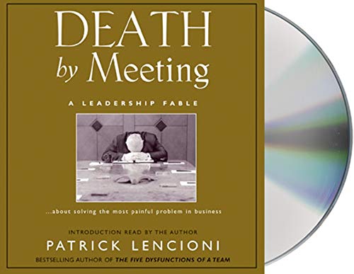 cover image DEATH BY MEETING: A Leadership Fable