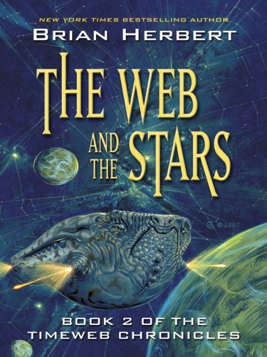 cover image The Web and the Stars: Book 2 of the Timeweb Chronicles