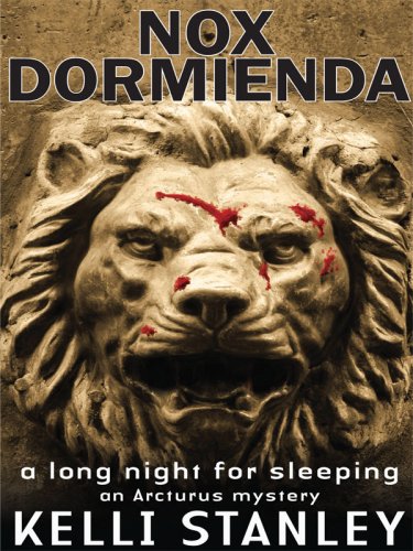 cover image Nox Dormienda (A Long Night for Sleeping): An Arcturus Mystery
