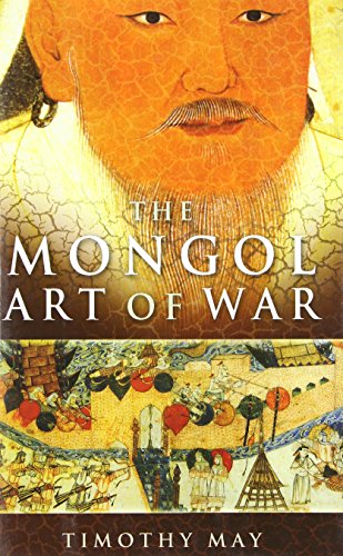 cover image The Mongol Art of War: Chinggis Khan and the Mongol Military System
