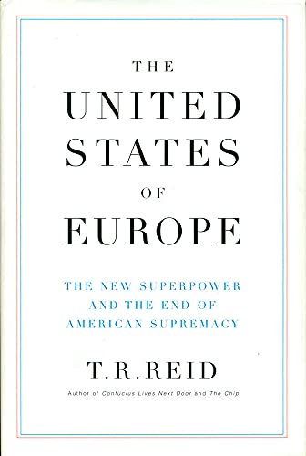 cover image The United States of Europe: The New Superpower and the End of American Supremacy
