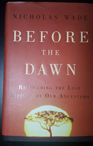cover image Before the Dawn: Recovering the Lost History of Our Ancestors