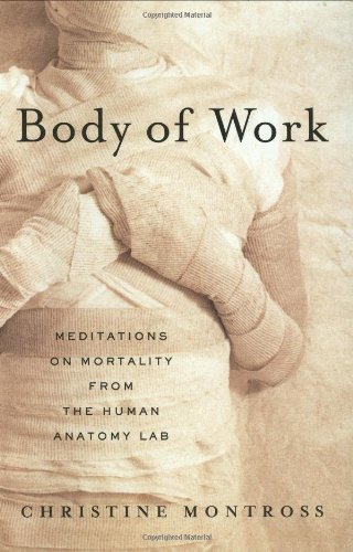 cover image Body of Work: Meditations on Mortality from the Human Anatomy Lab