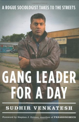 cover image Gang Leader for a Day: A Rogue Sociologist Takes to the Streets