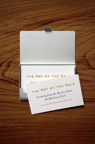 cover image The Art of the Sale: 
Learning from the Masters 
About the Business of Life
