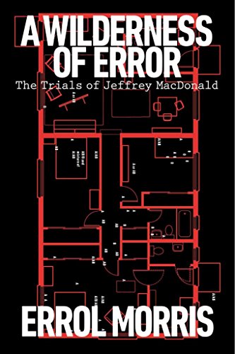 cover image A Wilderness of Error: The Trials of Jeffrey MacDonald