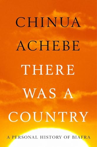 cover image There Was a Country: A Personal History of Biafra