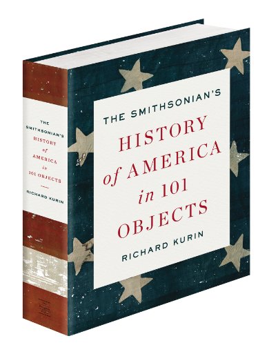 cover image The Smithsonian’s History of America in 101 Objects