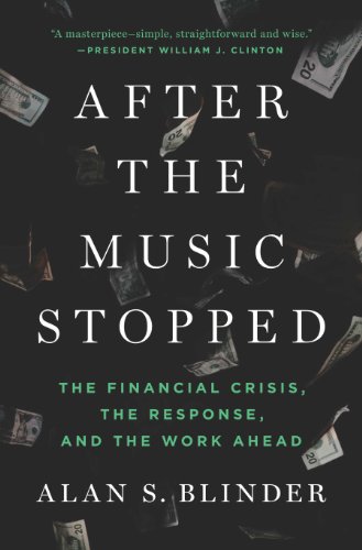 cover image After the Music Stopped: The Financial Crisis, the Response, and the Work Ahead